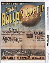 Grand ballon captif de l'Exposition universelle Entrée 1F... 89 Avenue Kléber... (anonymous) - Muzeo.com