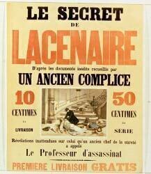 Le Secret de Lacenaire d'après les documents recueillis par un ancien complice... (Delaire) - Muzeo.com
