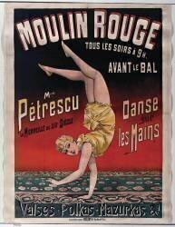 Moulin rouge. Tous les soirs avant le bal Mle Petrescu danse sur les mains (anonymous) - Muzeo.com