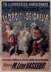 Théâtre des Fantaisies-Parisiennes : Le Droit du Seigneur (Jules Chéret) - Muzeo.com