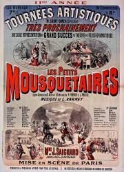 Tournées artistiques [...]. Les Petits mousquetaires..., musique de Louis Varney. Mme J. Saignard jouera le rôle de D'Artagnan [...] (anonymous) - Muzeo.com